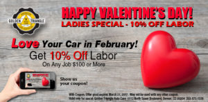 February Ladies Special 10% Labor on $100 service orders
