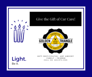Light. Be It. Car Care Gift Certificates Available at Golden Triangle Auto Care