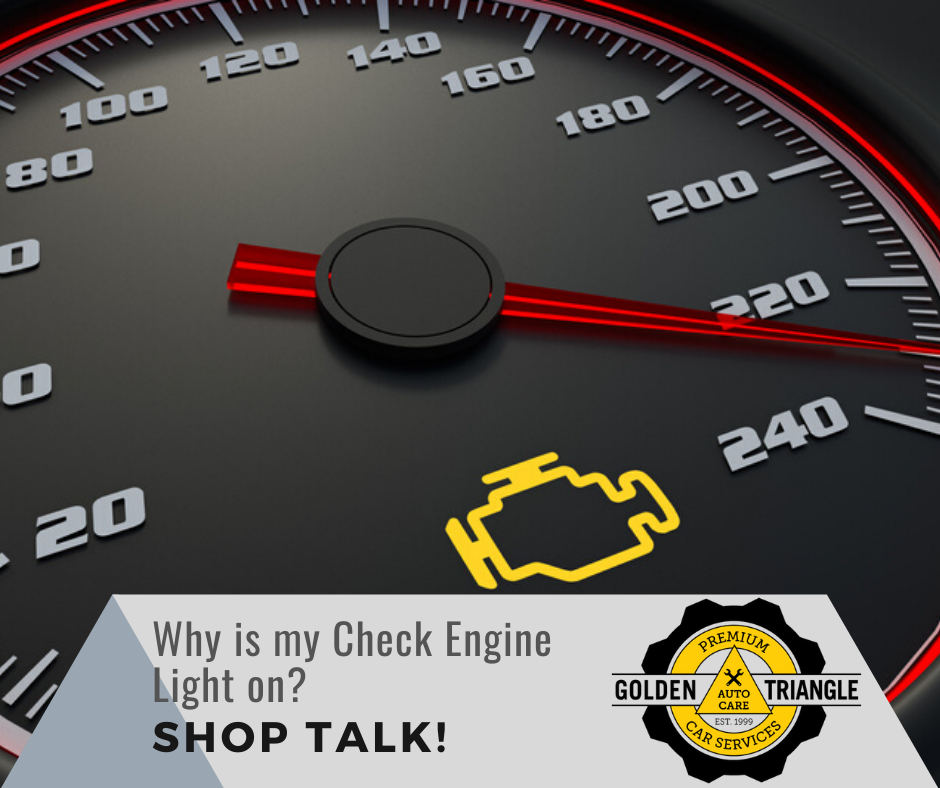 Why is my Check Engine Light on? Shop Talk blog post from Golden Triangle Auto Care