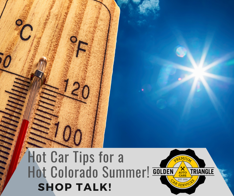 Thermometer reading 100 degrees Hot Car Tips for a Hot Colorado Summer golden Triangle Auto Care