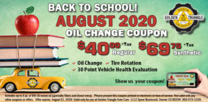 Back to School Oil Change Coupon August 2020 $40 regular or $69.75 synthetic good through August 31, 2020