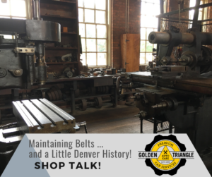 Vintage auto machine shop image Maintaining Belts - and a Little Denver History
