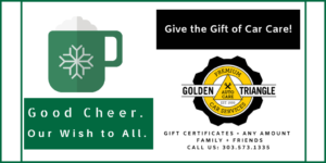 Good Cheer to All. Car Care Gift Certificate from Golden Triangle Auto Care