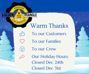Golden Triangle Auto Care Holiday Hours December 2021