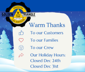 Golden Triangle Auto Care Holiday Hours December 2021