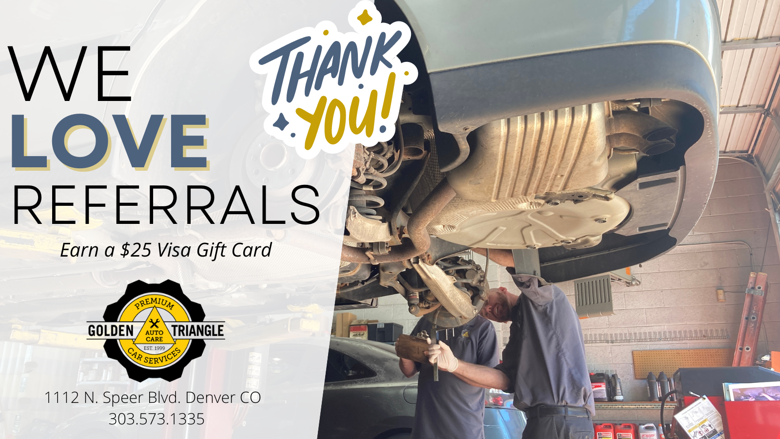 We reward referrals; restrictions apply @ Golden Triangle Auto Care Denver CO