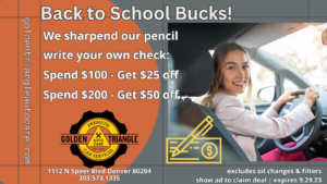 Back to School Bucks from Golden Triangle Auto Care Denver CO